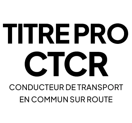 Titre Professionnel CTCR (Conducteur de Transport en Commun sur Route)